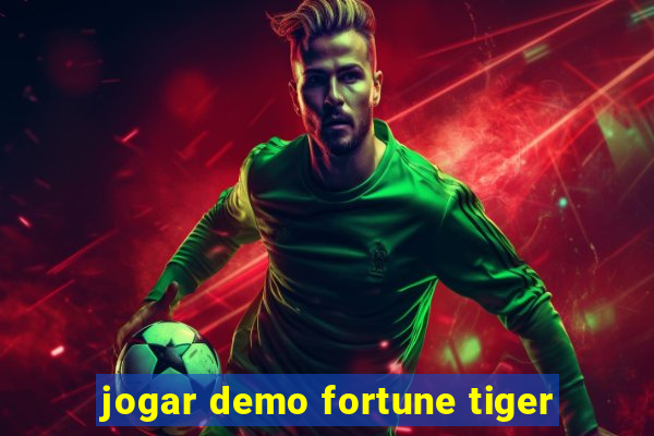 jogar demo fortune tiger